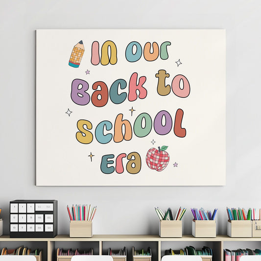 Custom In Our Back to School Era Banner, Gift for Teacher, Class Decor, First Day of School Banner, Multiple Sizes and Built-In Hang Ties